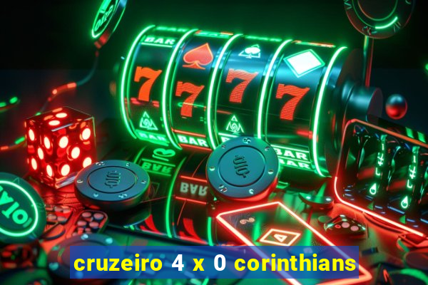 cruzeiro 4 x 0 corinthians